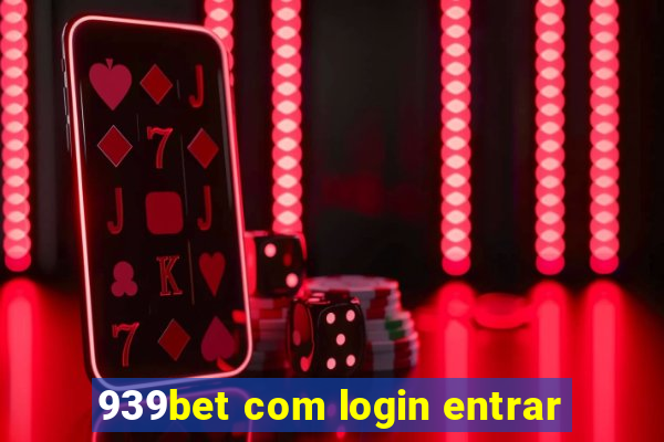 939bet com login entrar